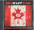 Eh Oh Let's Go! Gutter Pop Around the World: Canada